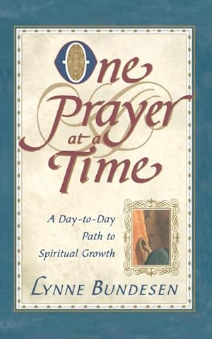 Imagen del vendedor de One Prayer at a Time : A Day to Day Path to Spiritual Growth a la venta por AHA-BUCH GmbH