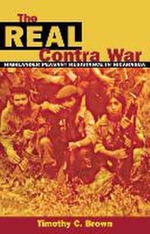 Bild des Verkufers fr The Real Contra War zum Verkauf von AHA-BUCH GmbH