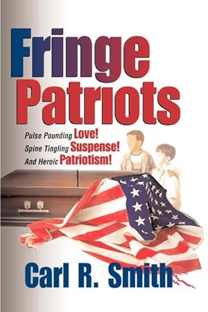 Seller image for Fringe Patriots for sale by AHA-BUCH GmbH