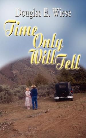 Seller image for Time Only Will Tell for sale by AHA-BUCH GmbH