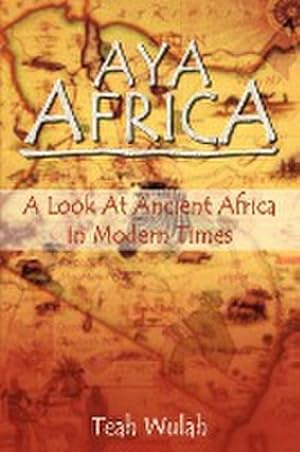 Immagine del venditore per Aya Africa : A Look at Ancient Africa in Modern Times venduto da AHA-BUCH GmbH