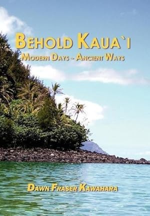 Seller image for Behold Kaua'i for sale by AHA-BUCH GmbH