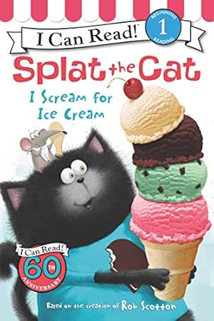 Seller image for SPLAT THE CAT: I SCREAM FOR ICE for sale by Reliant Bookstore