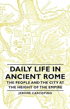 Bild des Verkufers fr Daily Life in Ancient Rome - The People and the City at the Height of the Empire zum Verkauf von AHA-BUCH GmbH
