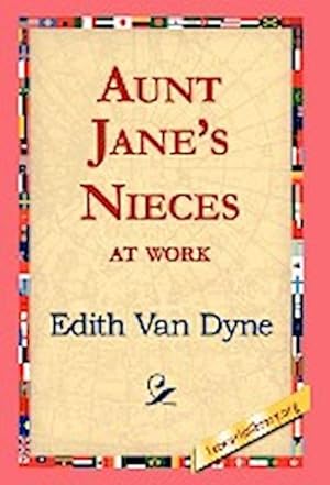 Seller image for Aunt Jane's Nieces at Work for sale by AHA-BUCH GmbH