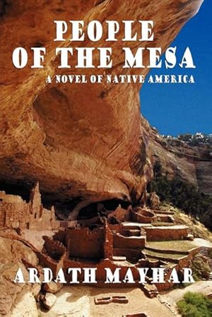 Seller image for People of the Mesa : A Novel of Native America for sale by AHA-BUCH GmbH