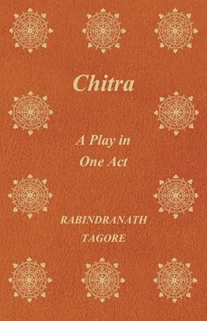 Seller image for Chitra - A Play in One Act for sale by AHA-BUCH GmbH