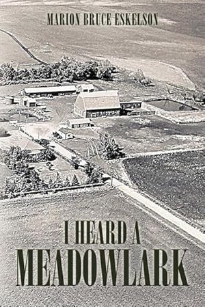 Seller image for I Heard a Meadowlark for sale by AHA-BUCH GmbH