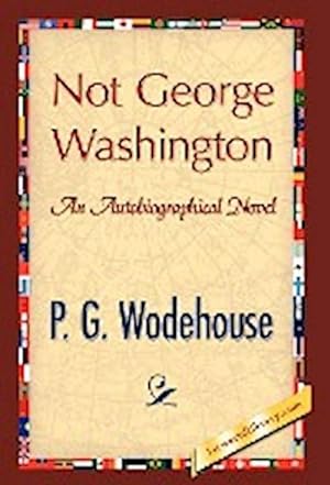 Seller image for Not George Washington for sale by AHA-BUCH GmbH