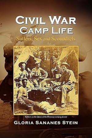 Bild des Verk�ufers f�r Civil War Camp Life zum Verkauf von AHA-BUCH GmbH