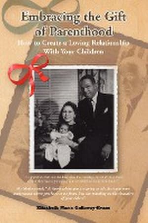 Seller image for Embracing the Gift of Parenthood for sale by AHA-BUCH GmbH