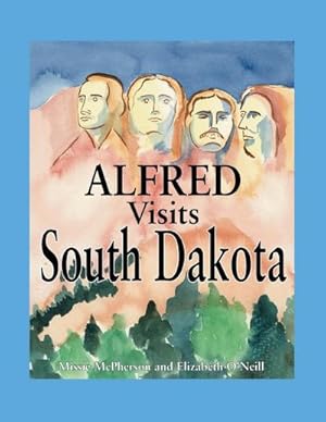 Seller image for Alfred Visits South Dakota for sale by AHA-BUCH GmbH