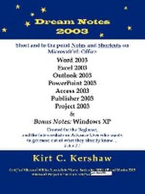 Image du vendeur pour Dream Notes 2003 : Short and to the Point Notes and Shortcuts on Microsoft's Office mis en vente par AHA-BUCH GmbH