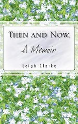 Seller image for Then and Now, a Memoir for sale by AHA-BUCH GmbH