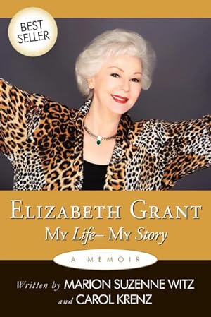 Imagen del vendedor de Elizabeth Grant : My Life-My Story a la venta por AHA-BUCH GmbH