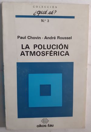 Imagen del vendedor de La polucin atmosfrica a la venta por Librera Ofisierra