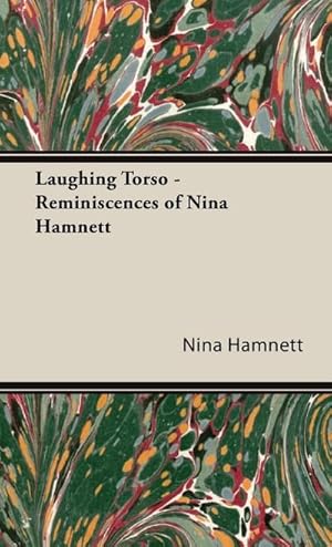 Seller image for Laughing Torso - Reminiscences of Nina Hamnett for sale by AHA-BUCH GmbH