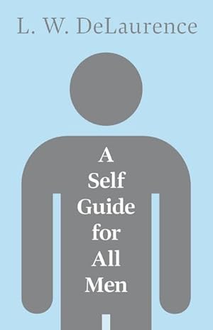 Immagine del venditore per A Self Guide for All Men venduto da AHA-BUCH GmbH