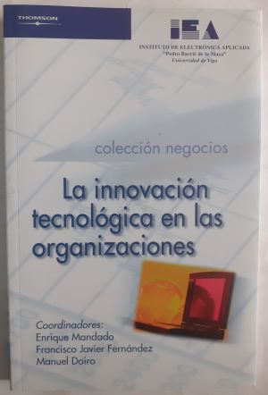 Seller image for La innovacin tecnolgica en las organizaciones for sale by Librera Ofisierra