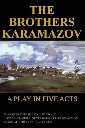 Immagine del venditore per The Brothers Karamazov : A Play in Five Acts venduto da AHA-BUCH GmbH