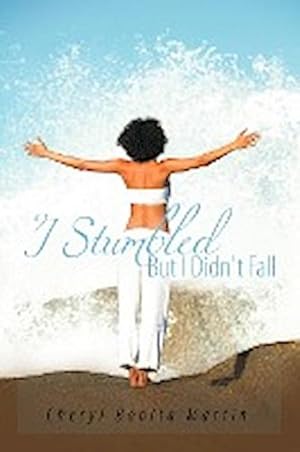 Seller image for I Stumbled But I Didn't Fall for sale by AHA-BUCH GmbH