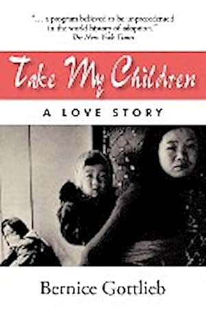 Immagine del venditore per Take My Children : An Adoption Story venduto da AHA-BUCH GmbH