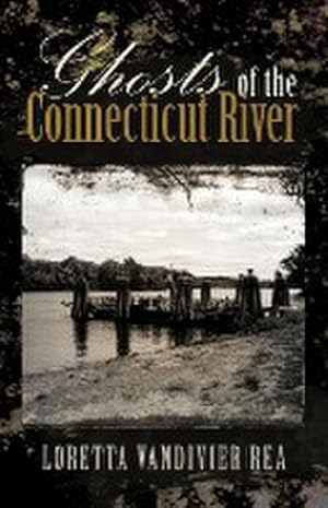 Seller image for Ghosts of the Connecticut River for sale by AHA-BUCH GmbH