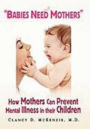 Bild des Verkufers fr Babies Need Mothers'' zum Verkauf von AHA-BUCH GmbH