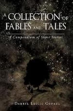 Imagen del vendedor de A Collection of Fables and Tales : A Compendium of Short Stories a la venta por AHA-BUCH GmbH