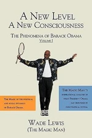 Seller image for A New Level - A New Consciousness : The Phenomena of Barack Obama for sale by AHA-BUCH GmbH