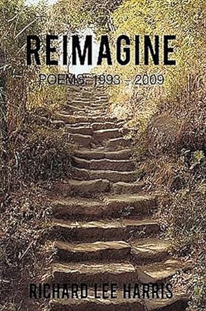 Seller image for Reimagine : Poems: 1993 - 2009 for sale by AHA-BUCH GmbH