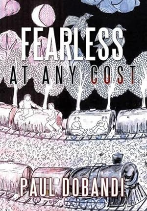 Seller image for Fearless at Any Cost for sale by AHA-BUCH GmbH