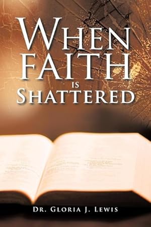 Seller image for When Faith Is Shattered for sale by AHA-BUCH GmbH