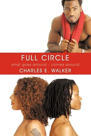 Seller image for Full Circle : What Goes Around - Comes Around for sale by AHA-BUCH GmbH