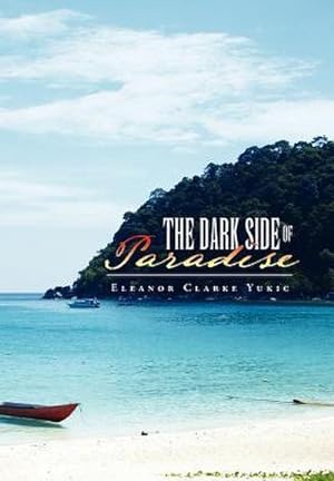 Seller image for The Dark Side of Paradise for sale by AHA-BUCH GmbH