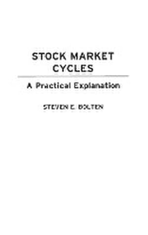 Seller image for Stock Market Cycles : A Practical Explanation for sale by AHA-BUCH GmbH