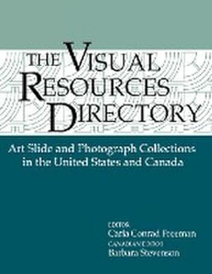 Image du vendeur pour Visual Resources Directory : Art Slide and Photograph Collections in the United States and Canada mis en vente par AHA-BUCH GmbH
