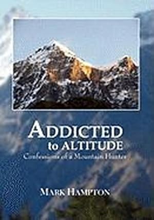 Seller image for Addicted to Altitude for sale by AHA-BUCH GmbH