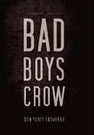 Imagen del vendedor de Bad Boys Crow a la venta por AHA-BUCH GmbH