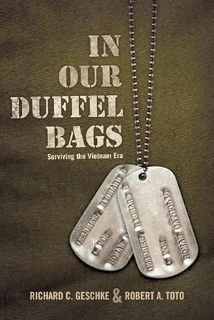 Bild des Verkufers fr In Our Duffel Bags : Surviving the Vietnam Era zum Verkauf von AHA-BUCH GmbH