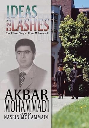 Seller image for Ideas and Lashes : The Prison Diary of Akbar Mohammadi for sale by AHA-BUCH GmbH