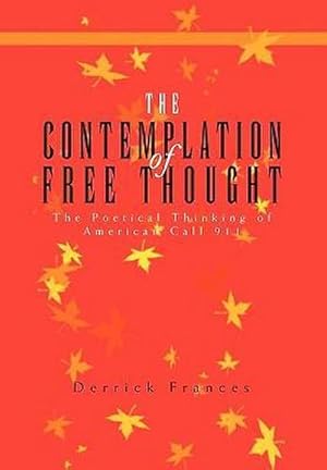 Image du vendeur pour The Contemplation of Free Thought mis en vente par AHA-BUCH GmbH