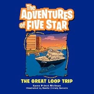 Seller image for THE ADVENTURES OF FIVE STAR : THE GREAT LOOP TRIP for sale by AHA-BUCH GmbH