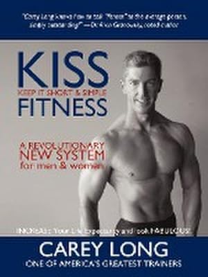 Imagen del vendedor de KISS FITNESS : Keep It Short & Simple a la venta por AHA-BUCH GmbH
