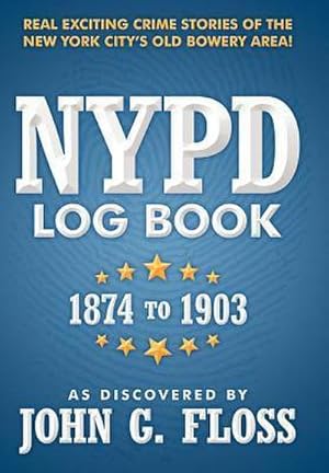 Seller image for NYPD Log Book : 1874 to 1903 for sale by AHA-BUCH GmbH