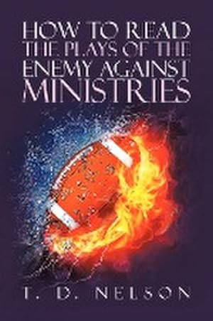 Seller image for How to Read the Plays of the Enemy Against Ministries for sale by AHA-BUCH GmbH