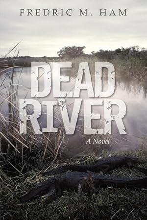 Seller image for Dead River for sale by AHA-BUCH GmbH