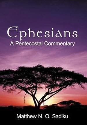 Bild des Verkufers fr Ephesians : A Pentecostal Commentary zum Verkauf von AHA-BUCH GmbH