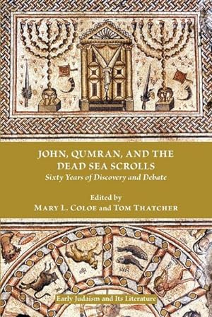 Immagine del venditore per John, Qumran, and the Dead Sea Scrolls : Sixty Years of Discovery and Debate venduto da AHA-BUCH GmbH
