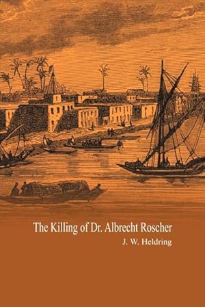 Seller image for The Killing of Dr. Albrecht Roscher for sale by AHA-BUCH GmbH